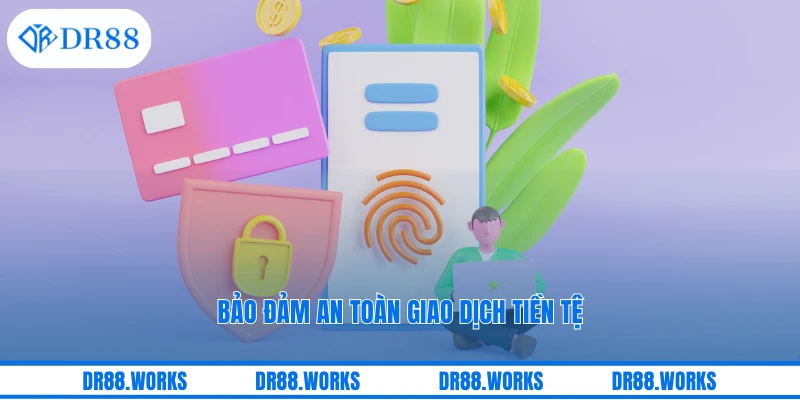 Bảo đảm an toàn giao dịch tiền tệ