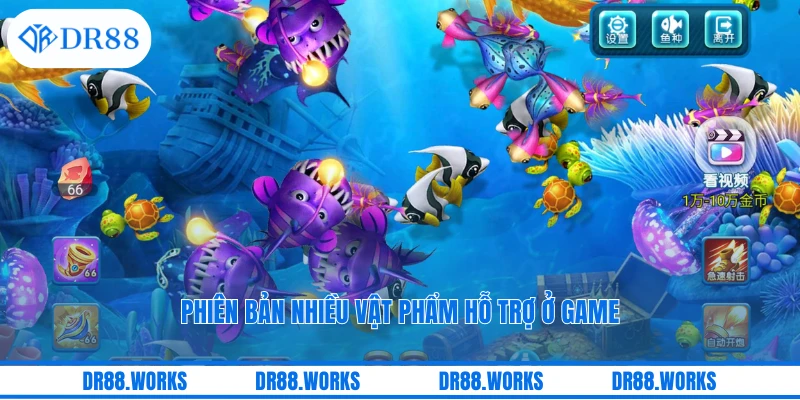 Phiên bản nhiều vật phẩm hỗ trợ ở game